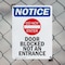 Signmission Door Blocked Not An Entrance OSHA Notice Sign, Plastic, 10in W x 14in L, 2PK OS-2PACK-NS-P-1014-V-11470 - alternate 6